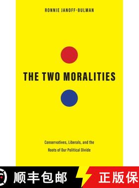 【3-4周达】The Two Moralities: Conservatives, Liberals, and the Roots of Our Political Divide [9780300244083]