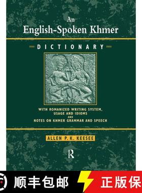 【3-4周达】English-Spoken Khmer Dictionary: With Romanized Writing System, Usage and Idioms, and Note... [9780710305145]