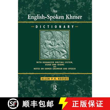 【3-4周达】English-Spoken Khmer Dictionary: With Romanized Writing System, Usage and Idioms, and Note... [9780710305145]