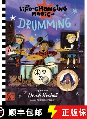 【3-4周达】The Life Changing Magic of Drumming : A Beginner's Guide by Musician Nandi Bushell [9781915569325]