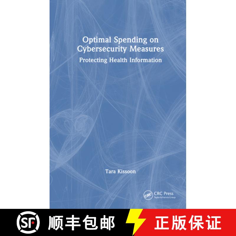【3-4周达】Optimal Spending on Cybersecurity Measures: Protecting Health Information [9781032823577]