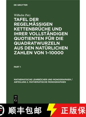 预订 Tafel Der Regelmässigen Kettenbrüche Und Ihrer Vollständigen Quotienten Für Die Quadratwurze... [9783112611159]