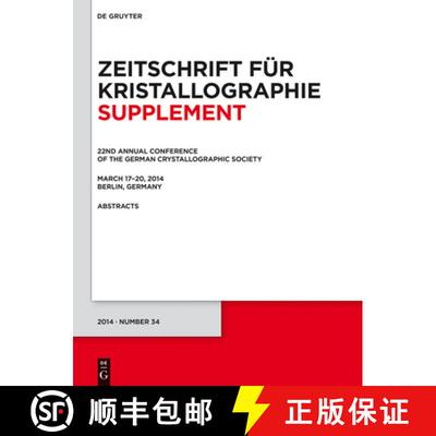 【3-4周达】精装 22nd Annual Conference of the German Crystallographic Society. March 2014, Berlin, Ge... [9783110375992]