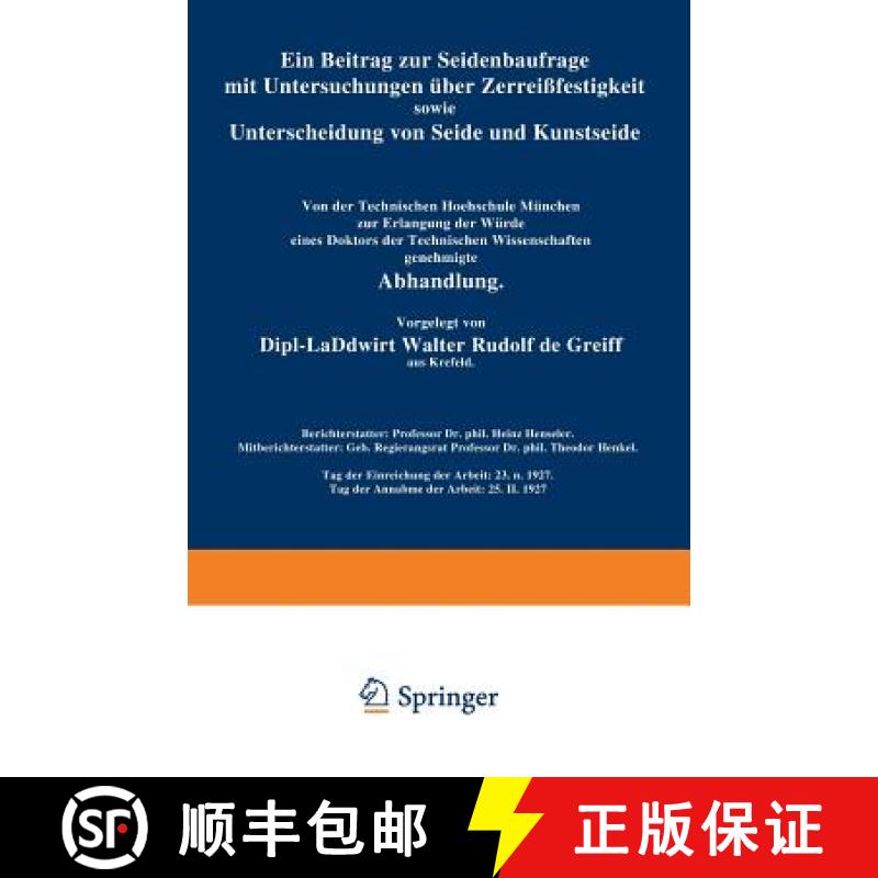【3-4周达】Ein Beitrag Zur Seidenbaufrage Mit Untersuchungen Uber Zerreissfestigkeit Sowie Unterschei... [9783642897726]