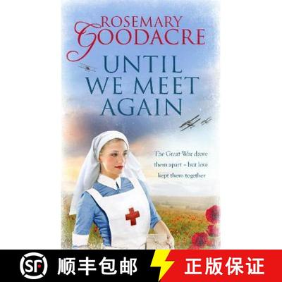 【3-4周达】Until We Meet Again: An uplifting WW1 saga that will tug at your heartstrings [9781800321595]