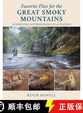 【3-4周达】Favorite Flies for the Great Smoky Mountains : 50 Essential Patterns from Local Experts [9780811770828]