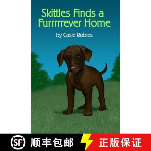 预订 Skittles Finds a Furrrrrever Home [9781480967878]