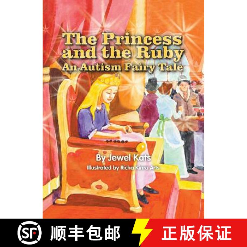 【3-4周达】The Princess and the Ruby: An Autism Fairy Tale [9781615991938]