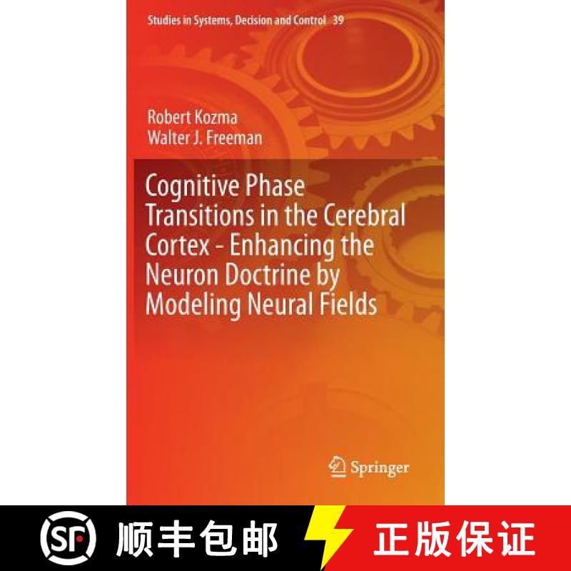 【3-4周达】Cognitive Phase Transitions in the Cerebral Cortex - Enhancing the Neuron Doctrine by Mode... [9783319244044]