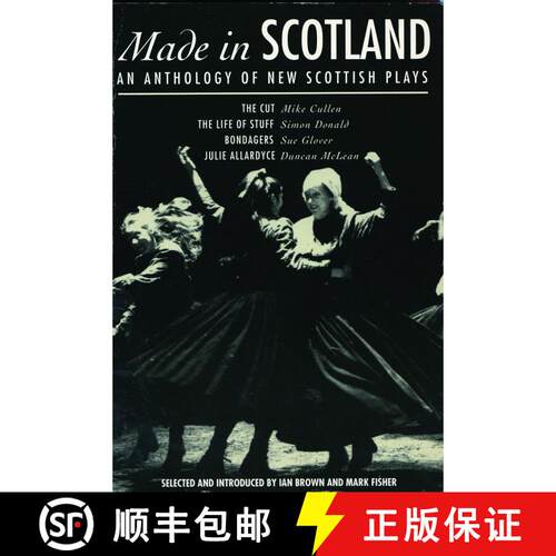 【3-4周达】Made In Scotland: Anthology of New Scottish Plays The Cut; The Life of Stuff; Bondagers; J... [9780413691804]