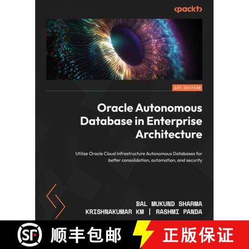 预订 Oracle Autonomous Database in Enterprise Architecture: Utilize Oracle Cloud Infrastructure Auton... [9781801072243]