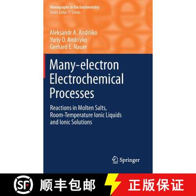 【3-4周达】Many-electron Electrochemical Processes : Reactions in Molten Salts, Room-Temperature Ioni... [9783642357695]