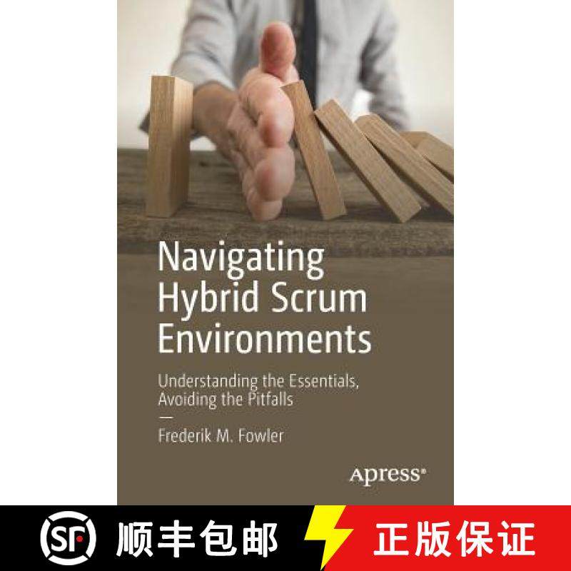 预订 Navigating Hybrid Scrum Environments : Understanding the Essentials, Avoiding the Pitfalls [9781484241639]