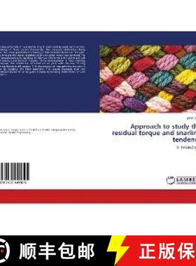预订 Approach to study the residual torque and snarling tendency [9783659449925]