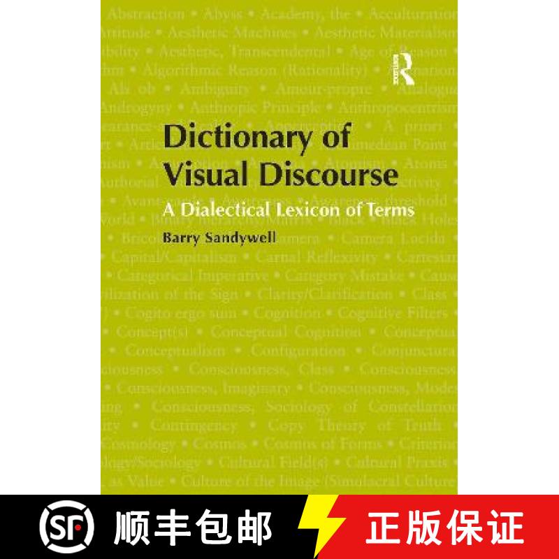 【3-4周达】Dictionary of Visual Discourse: A Dialectical Lexicon of Terms [9781138102408]