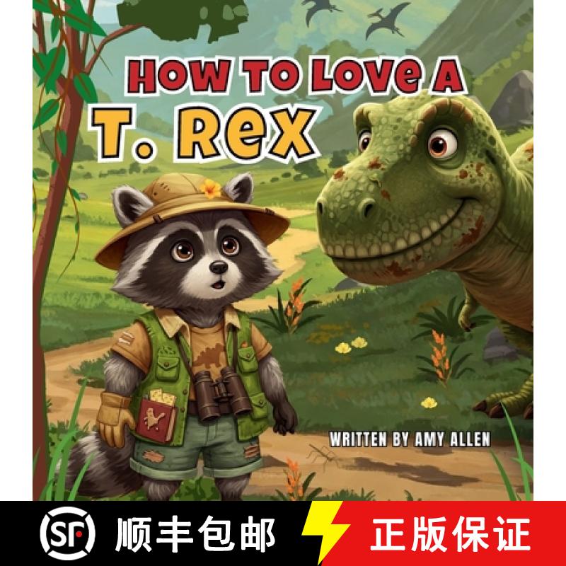 【2-3周达】How to Love a T. Rex [9781968087005]