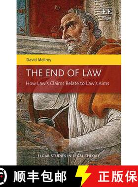 【3-4周达】End of Law - How Law's Claims Relate to Law's Aims: How Law’s Claims Relate to Law’s Aims [9781788113991]