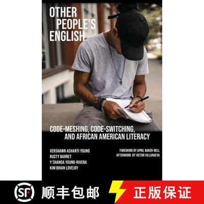 【3-4周达】Other People's English: Code-Meshing, Code-Switching, and African American Literacy [9781643170435]