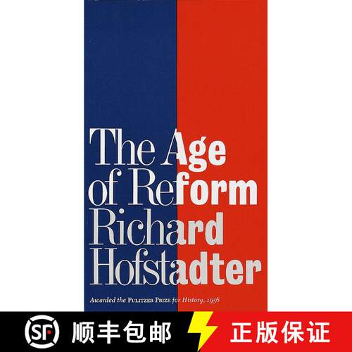 【3-4周达】The Age of Reform (Awarded the Pulitzer Prize for History, 1956): From Bryan to F.D.R. [9780394700953]