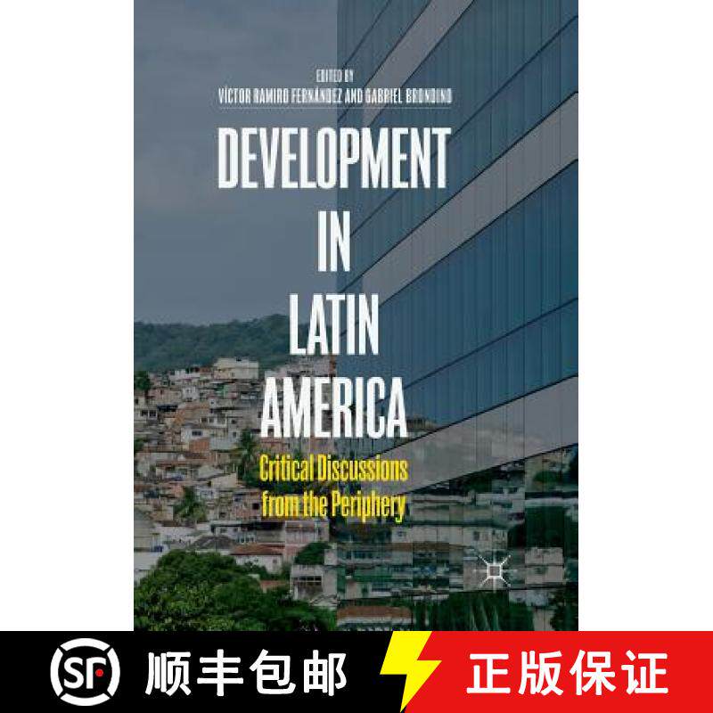 【3-4周达】Development in Latin America : Critical Discussions from the Periphery [9783030063801]