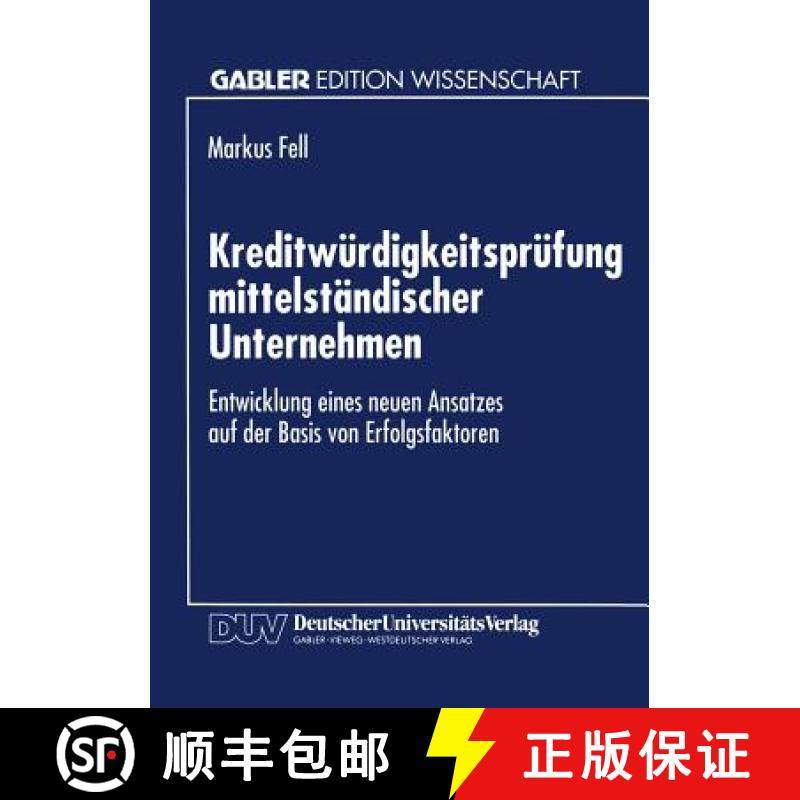 【3-4周达】Kreditwürdigkeitsprüfung mittelständischer Unternehmen : Entwicklung eines neuen Ansatz... [9783824460144]