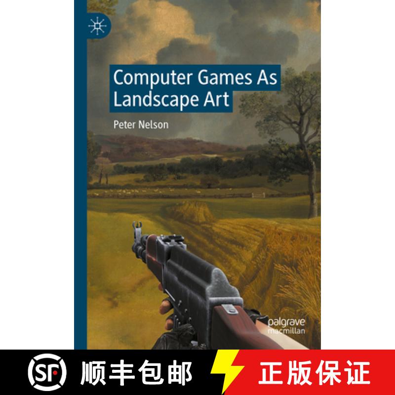 【3-4周达】Computer Games As Landscape Art [9783031376337]