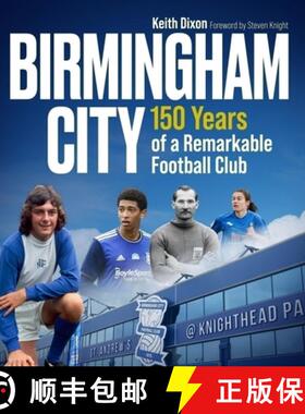 【3-4周达】精装 Birmingham City: 150 Years of a Remarkable Football Club [9781836801566]