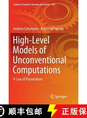 【3-4周达】High-Level Models of Unconventional Computations : A Case of Plasmodium [9783030062958]