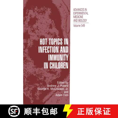 【3-4周达】精装 Hot Topics in Infection and Immunity in Children [9780306483448]