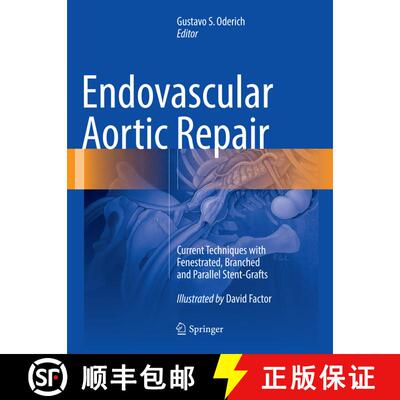 【3-4周达】Endovascular Aortic Repair: Current Techniques with Fenestrated, Branched and Parallel Ste... [9783319792149]