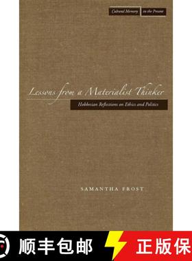 【3-4周达】Lessons from a Materialist Thinker: Hobbesian Reflections on Ethics and Politics [9780804757478]