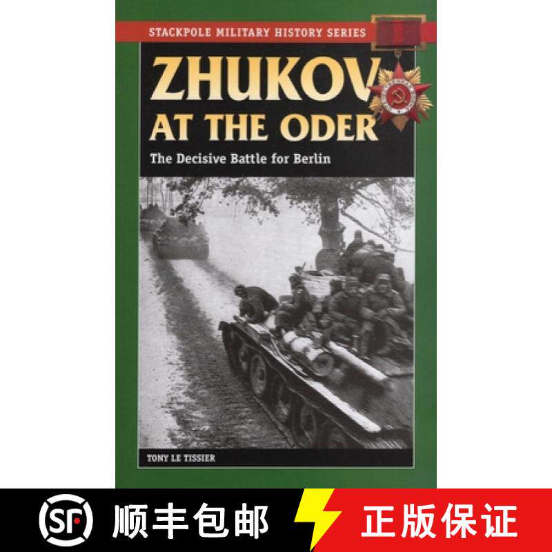【3-4周达】Zhukov at the Oder: The Decisive Battle for Berlin [9780811736091]