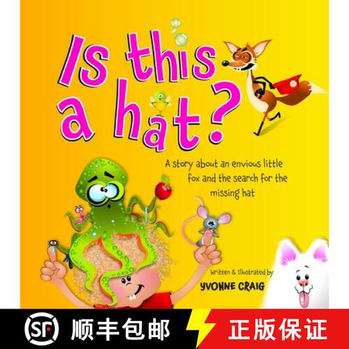 【3-4周达】Is this a hat?: A story about an envious little fox and the search for the missing hat [9798989122554]