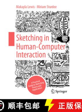 【3-4周达】Sketching in Human Computer Interaction : A Practical Guide to Sketching Theory and Applic... [9783031501357]