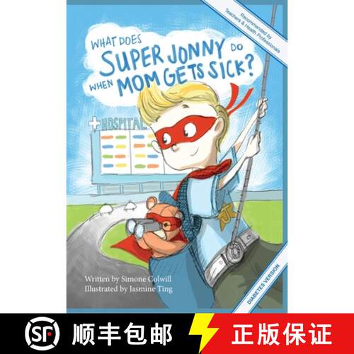 【3-4周达】What Does Super Jonny Do When Mom Gets Sick? (DIABETES version). [9780994129765]
