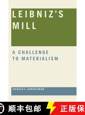 【3-4周达】Leibniz's Mill: A Challenge to Materialism [9780268034115]