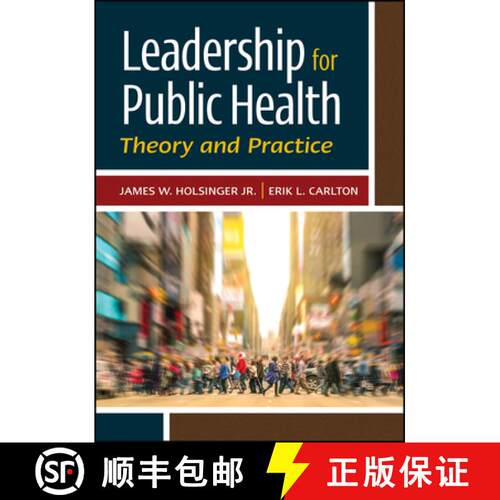 【3-4周达】精装 Leadership for Public Health: Theory and Practice: Theory and Practice [9781567939354]