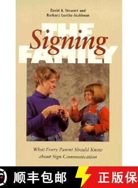 【3-4周达】The Signing Family: What Every Parent Should Know about Sign Communication [9781563680694]