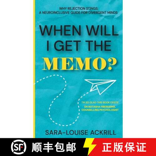 【3-4周达】When Will I Get The Memo?: Why Rejection Stings; A Neuroinclusive Guide For Divergent Indi... [9781068356520]
