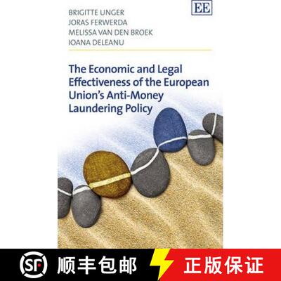 【3-4周达】精装 The Economic and Legal Effectiveness of the European Union′s Anti–Money Laundering ... [9781783472765]