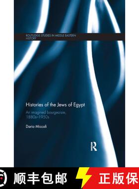 【3-4周达】Histories of the Jews of Egypt : An Imagined Bourgeoisie, 1880s-1950s [9780367870492]