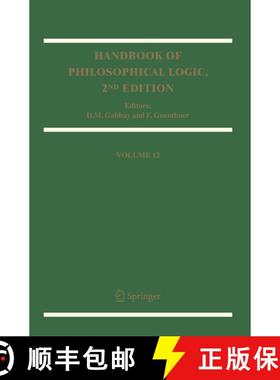 【3-4周达】Handbook of Philosophical Logic : Volume 12 (2nd ed. 2005) (2nd ed. 2005) [9781402030918]