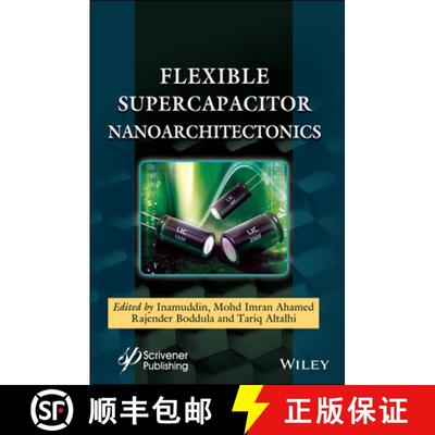 【3-4周达】Flexible Supercapacitor Nanoarchitectonics [Wiley材料科学] [9781119711452]