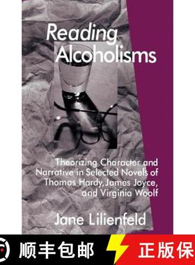 【3-4周达】Reading Alcoholisms : Theorizing Character and Narrative in Selected Novels of Thomas Hard... [9781349619870]