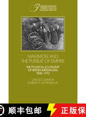 【3-4周达】Mammon and the Pursuit of Empire: The Political Economy of British Imperialism, 1860–1912... [9780521236119]
