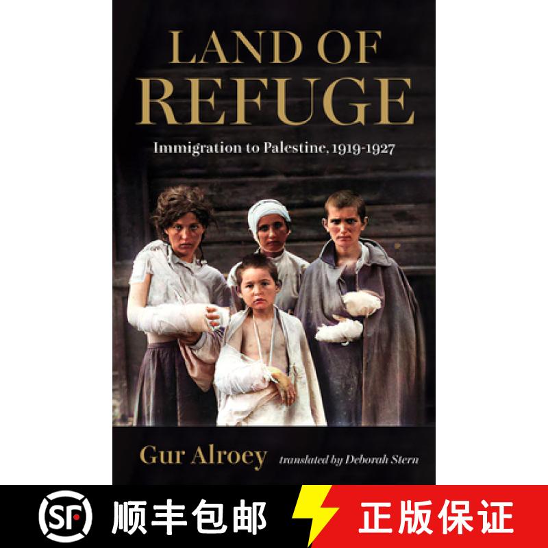 【3-4周达】Land of Refuge: Immigration to Palestine, 1919-1927 [9780253070067]
