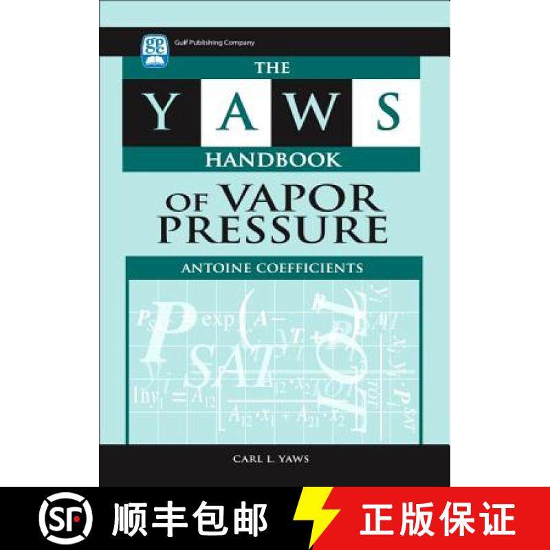 【3-4周达】The Yaws Handbook of Vapor Pressure: Antoine Coefficients [9781933762104]