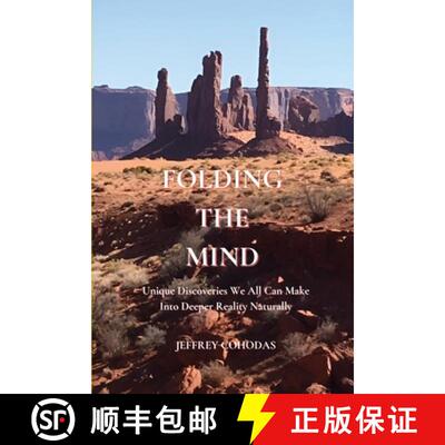 【3-4周达】Folding The Mind: Unique Discoveries We All Can Make Into Deeper Reality Naturally [9798989707317]
