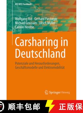 【3-4周达】Carsharing in Deutschland: Potenziale Und Herausforderungen, Geschäftsmodelle Und Elektro... [9783658159054]