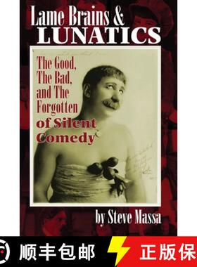 【3-4周达】Lame Brains and Lunatics: The Good, the Bad, and the Forgotten of Silent Comedy [9781629339412]